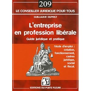 L'entreprise en profession libérale: Guide juridique et pratique Livre en Ligne L'entreprise en profession libérale: Guide juridique et pratique Livre en Ligne - Telecharger Ebook