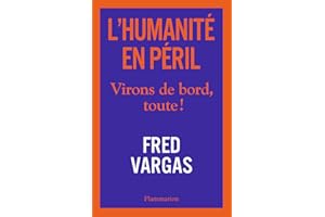 L'humanité en péril: Virons de bord, toute !