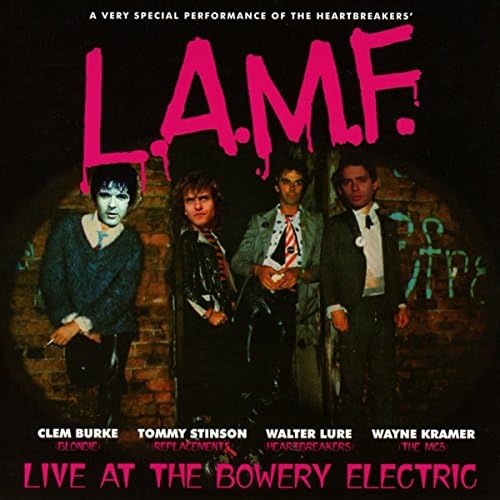 L.A.M.F. Live At The Bowery Electric
