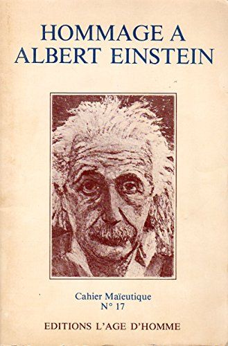 Download Hommage à Albert Einstein : Commémoré à l'Institut Maïeutique Sainte-Beuve 4, Lausanne, les 13 et 14 mars 1979