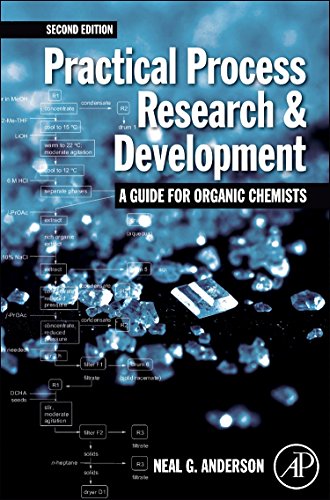 Télécharger Practical Process Research and Development – A guide for Organic Chemists Livre eBook France