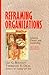 Reframing Organizations: Artistry, Choice, and Leadership (Jossey-Bass Business & Management) by Lee B. Bolman, Terrence E. Deal