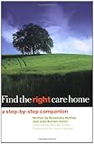 Image de Find the Right Care Home: A Guide to Helping Your Relatives Settle in and Adapt: A Guide to Helping Your Relative Settle in and Adapt
