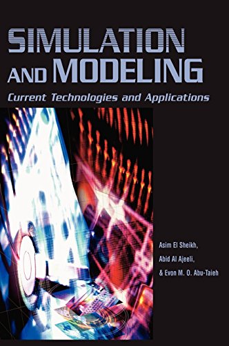 Simulation and Modeling: Current Technologies and Applications