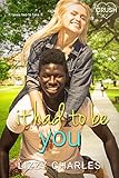 It Had to Be You (English Edition) by Lizzy Charles