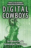 Digital Cowboys: So führen Sie die Generation PlayStation by 