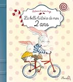 La belle histoire de mes 2 ans