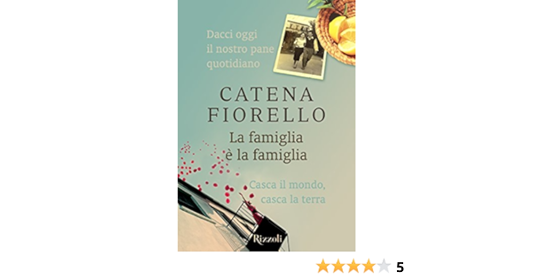 La Famiglia E La Famiglia Ebook Fiorello Catena Amazon It Kindle Store