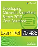 Image de Exam Ref 70-488: Developing Microsoft SharePoint Server 2013 Core Solutions