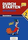 Durchstarten - Spanisch - Neubearbeitung: 2. Lernjahr - Übungsbuch mit Lösungen: Für erfolgreiche Tests und Schularbeiten by 