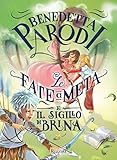 Image de Le fate a metà e il sigillo di Brina: Le fate a metà #2 (Ragazzi)