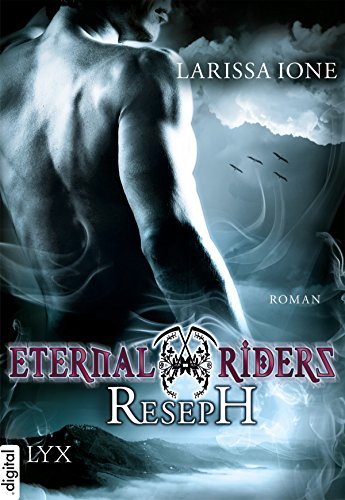 Eternal Riders - Reseph (Eternal-Riders-Reihe 4)