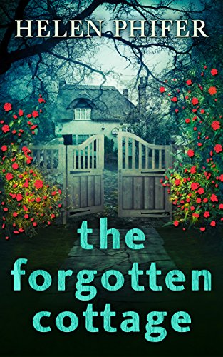 The Forgotten Cottage (The Annie Graham crime series, Book 3) (English Edition)