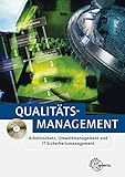Qualitätsmanagement: Arbeitsschutz, Umweltmanagement und IT-Sicherheitsmanagement by 