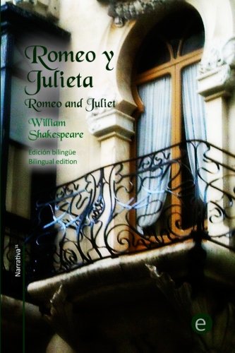 Romeo y Julieta: Edición bilingüe/Bilingual edition: Volume 20 (Biblioteca Clásicos bilingües)