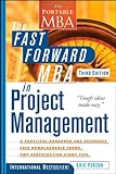 The Fast Forward MBA in Project Management (Portable MBA Series) by 