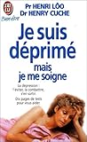 Je suis déprimé mais je me soigne