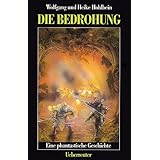 Die Bedrohung: Eine phantastische Geschichte