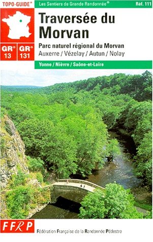 Traversée du Morvan, G. R. [grande randonnée] 13-131 : parc naturel du Morvan