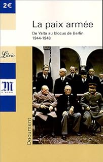 jaquette livre La paix armée : De Yalta au blocus de Berlin 1944-1948