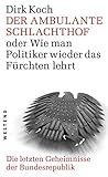 Image de Der ambulante Schlachthof oder wie man Politiker wieder das fürchten lehrt: Die letzen Geheimnisse