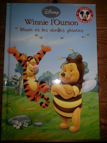 couverture de : Winnie l'Ourson Winnie et les abeilles g&eacute;antes