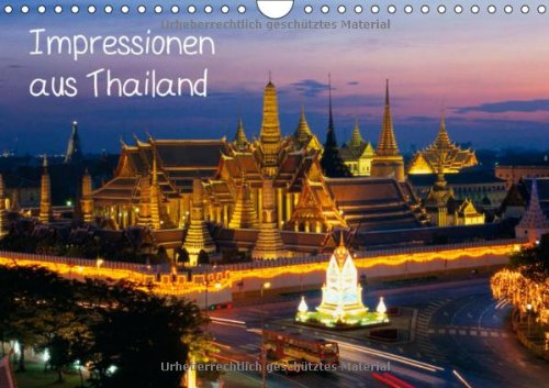 Impressionen aus Thailand (Wandkalender 2014 DIN A4 quer): Tradition und Moderne im Zeichen des Buddhismus (Monatskalender, 14 Seiten)