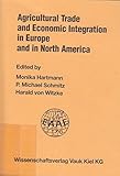 Image de Agricultural Trade and Economic Integration in Europe and North America: Proceedings of the 31st Seminar of the European Association of Agricultural .