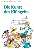 Die Kunst des Klüngelns: Erfolgsstrategien für Frauen by