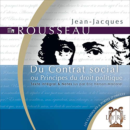 Du Contrat social - ou Principes du droit politique Du Contrat social - ou Principes du droit politique