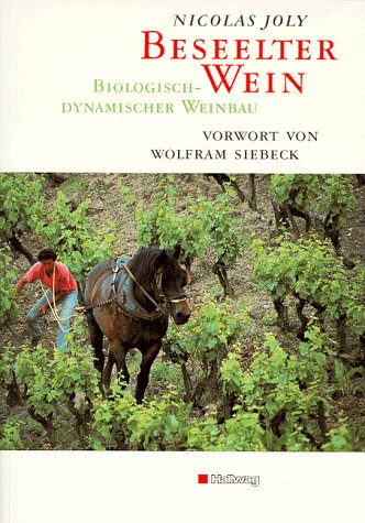 Download Beseelter Wein. Biologisch-dynamischer Weinbau Download Beseelter Wein. Biologisch-dynamischer Weinbau