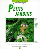 Image de Petits jardins : Des idées futées pour concevoir et aménager un petit espace de verdure