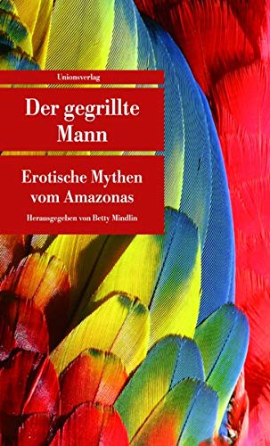 Der gegrillte Mann (Unionsverlag Taschenbücher)