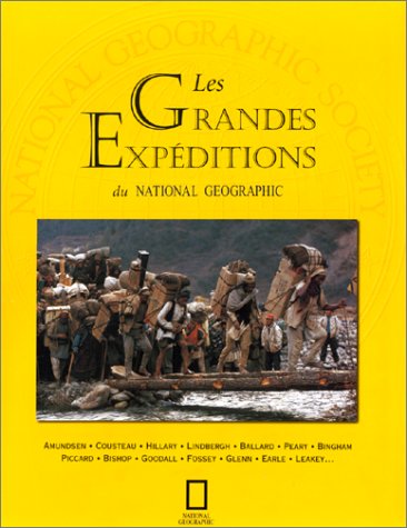 couverture de : Les Grandes exp&eacute;ditions du National Geographic