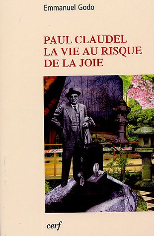 couverture de : Paul Claudel la vie au risque de la joie