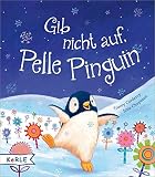 Cover zum Buch Gib nicht auf, Pelle Pinguin