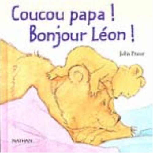 couverture de : Coucou papa ! Bonjour L&eacute;on !