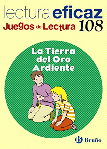 La Tierra del Oro Ardiente Juego Lectura (CastellanoMaterial ComplementarioJuegos De Lectura) (Jue
