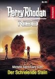 Perry Rhodan Neo 211: Der Schreiende Stein by Michelle Stern, Lucy Guth