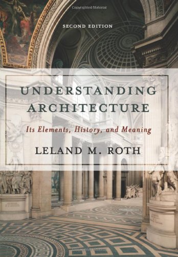 Understanding Architecture: Its Elements, History, And Meaning (Icon Editions)