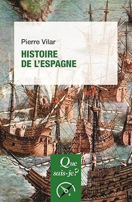 QUE SAIS JE Histoire de l'Espagne