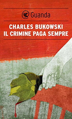 Il crimine paga sempre Il crimine paga sempre