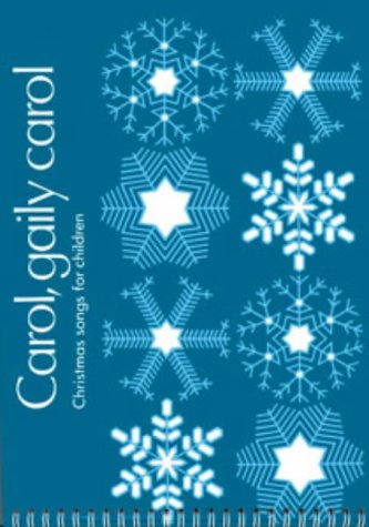 Download Carol, Gaily Carol: Christmas Songs for Children