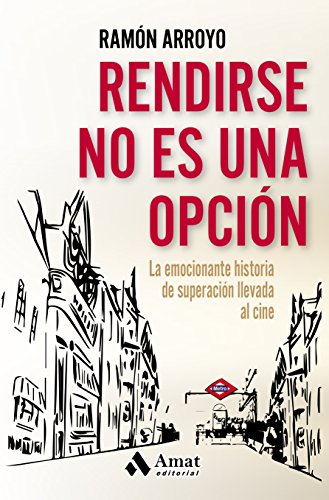 Download Rendirse no es una opción: La emocionante historia de superación llevada al cine