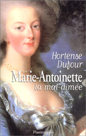 couverture de : Marie-Antoinette, la mal-aim&eacute;e