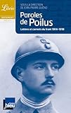 Paroles de poilus : Lettres et carnets du Front, 1914-1918
