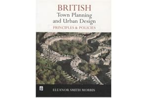 British Town Planning and Urban Design: Principles and Policies