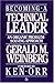 Becoming a Technical Leader: An Organic Problem-solving Approach by Gerald M. Weinberg