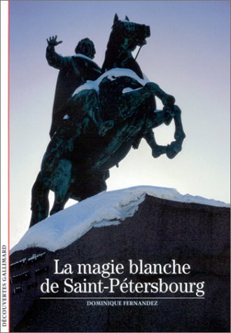 couverture de : La magie blanche de Saint-P&eacute;tersbourg
