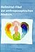 Produktbild Heilmittel-Fibel zur anthroposophischen Medizin: Anthroposophische Heilmittelbetrachtung für die ärztliche Praxis am Beispiel von WELEDA-Präparaten